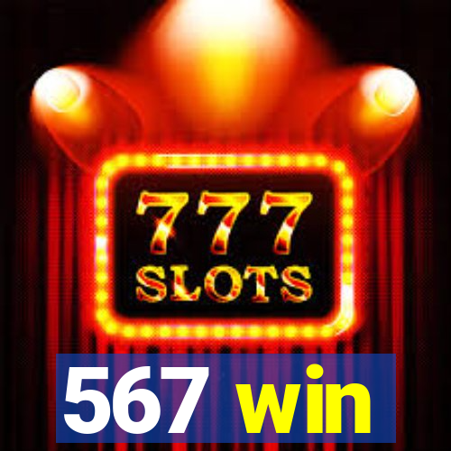 567 win